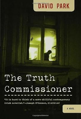 The Truth Commissioner: A Novel