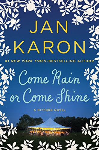 Come Rain or Come Shine by Jan Karon