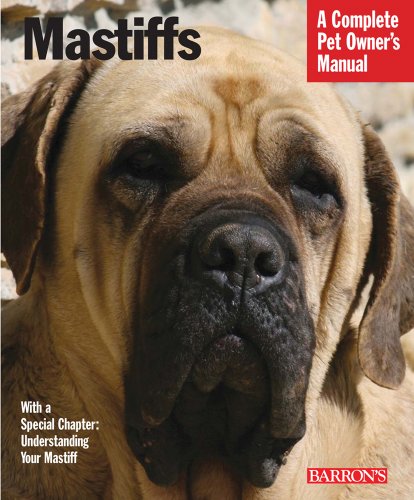 Mastiffs (Barron's Complete Pet Owner's Manuals) by Kim Thornton