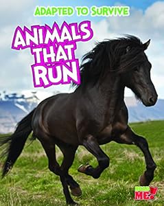 Adapted to Survive: Animals that Run