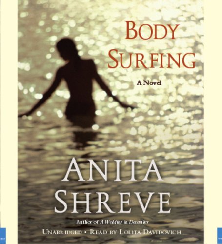 Body Surfing: A Novel by Anita Shreve