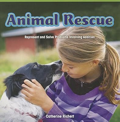 Animal Rescue: Represent and Solve Problems Involving Addition