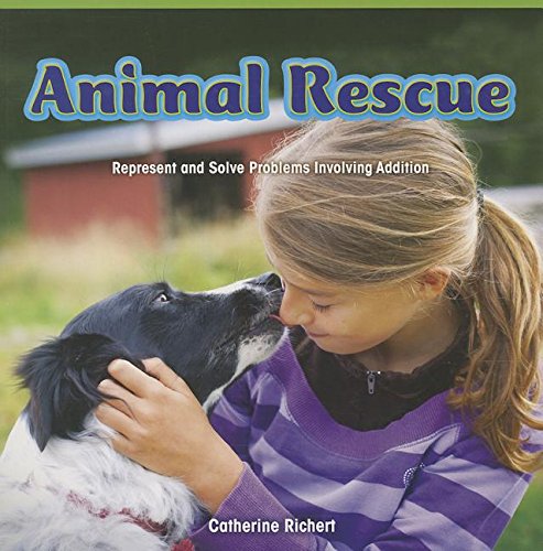 Animal Rescue: Represent and Solve Problems Involving Addition by Catherine Richert