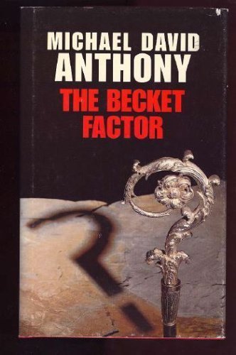The Becket Factor by Michael David Anthony