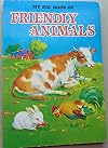 My Big Book of Friendly Animals - Board Book - Froebel-Kan Co.