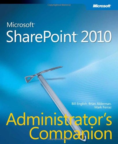 Microsoft&reg; SharePoint&reg; 2010 Administrator's Companion by Bill English