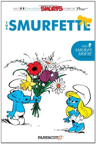 The Smurfs #4: The Smurfette by Peyo 
			
			
		
		
		
       	 
       		
       			(Author, Illustrator),