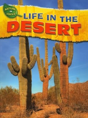 Life in the Desert (Nature in Focus)