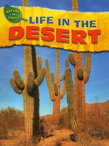 Life in the Desert (Nature in Focus) by Jen Green