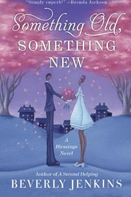 Something Old, Something New: A Blessings Novel