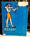 Elias' practical dictionary of the colloquial Arabic of the Middle East; English-Arabic