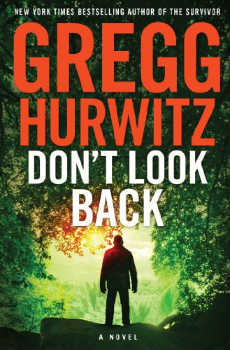 Don't Look Back: A Novel by Gregg Hurwitz