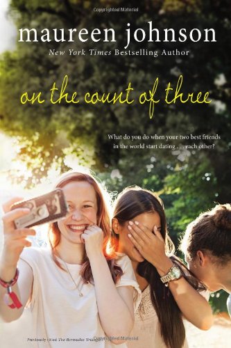 On the Count of Three by Maureen Johnson