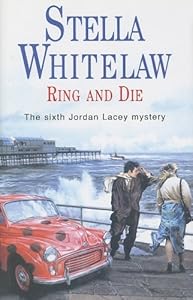 Ring and Die (Jordan Lacey Mysteries)