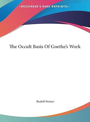 The Occult Basis Of Goethe's Work
