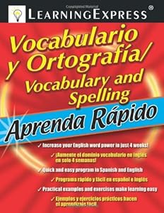Aprenda Rapido: Vocabulario y Ortografia/Spelling and Vocabulary (Learning Express Aprenda Rapido)