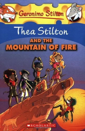 Thea Stilton and the Mountain of Fire by Thea Stilton