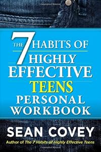 The 7 Habits of Highly Effective Teens Personal Workbook
