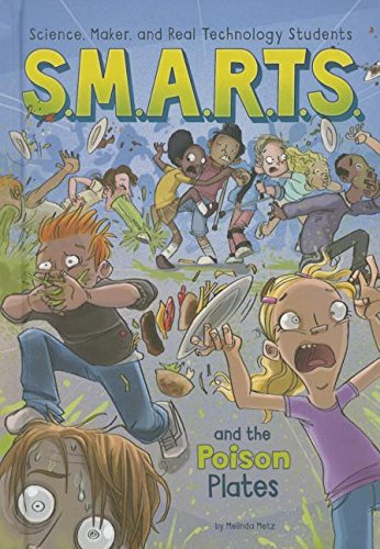 S.M.A.R.T.S. and the Poison Plates by Melinda Metz