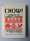 Chow: Secrets of Chinese Cooking: With Selected Recipes