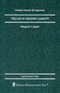 The Law of Premises Liability (Legal Almanac Series)