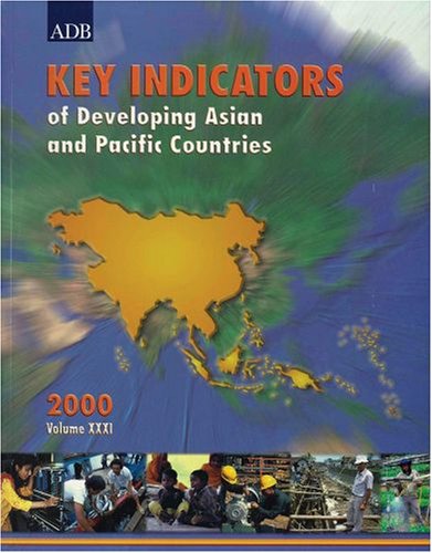 Key Indicators of Developing Asian and Pacific Countries 2000, Volume XXXI by Asian Development Bank