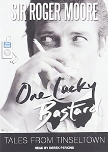 One Lucky Bastard: Tales from Tinseltown