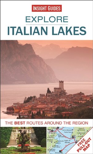 Explore Italian Lakes: The best routes around the region by Insight Guides
