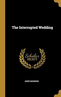 The Interrupted Wedding