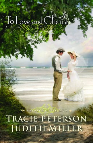 To Love and Cherish by Tracie Peterson