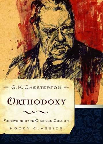 Orthodoxy by G. K. Chesterton