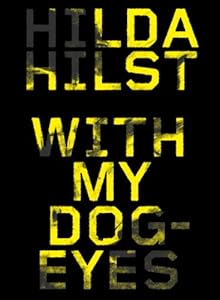 With My Dog Eyes: A Novel