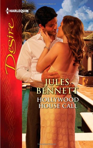 Hollywood House Call by Jules Bennett
