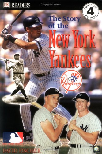 The New York Yankees (MLB Readers, Level 3) by DK