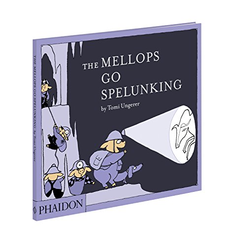 The Mellops Go Spelunking by Tomi Ungerer