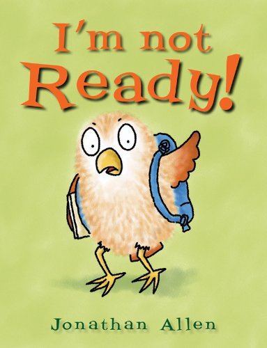 I'm Not Ready! by Jonathan Allen