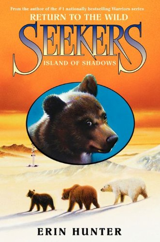 Seekers: Return to the Wild #1: Island of Shadows by Erin Hunter