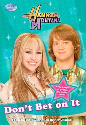 Don't Bet on It (Hannah Montana #10)