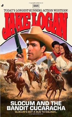 Slocum #388: Slocum and the Bandit Cucaracha
