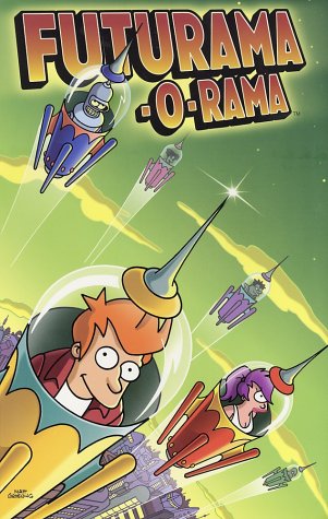 Futurama-O-Rama by Matt Groening
