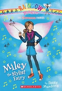 Superstar Fairies #4: Miley the Stylist Fairy: A Rainbow Magic Book