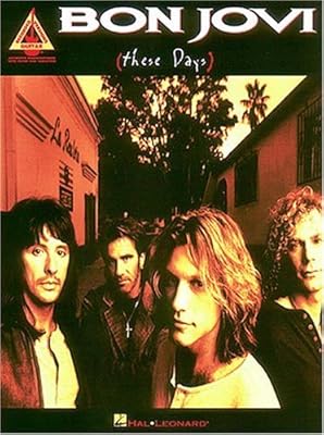 Bon Jovi: These Days (Recorded Versions for Guitar)