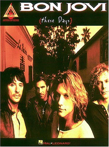 Bon Jovi: These Days (Recorded Versions for Guitar) by Bon Jovi