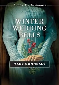 Winter Wedding Bells: A Bride for All Seasons Novella