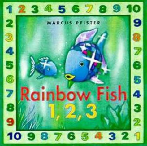 Rainbow Fish 1, 2, 3 (Rainbow Fish & Friends) by Marcus Pfister