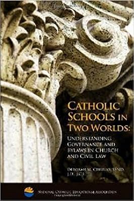 Catholic Schools in Two Worlds: Understanding Governance and Bylaws in Church and Civil Law