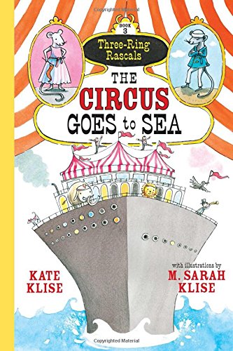 The Circus Goes to Sea by Kate Klise 
			
			
		
		
		
       	 
       		
       			,