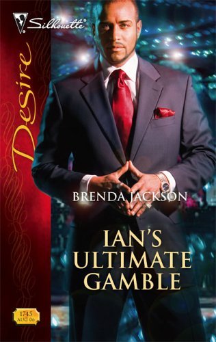 Ian's Ultimate Gamble (Silhouette Desire) by BRENDA JACKSON
