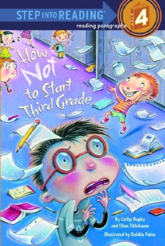 How Not to Start Third Grade (Step into Reading) by Cathy Hapka