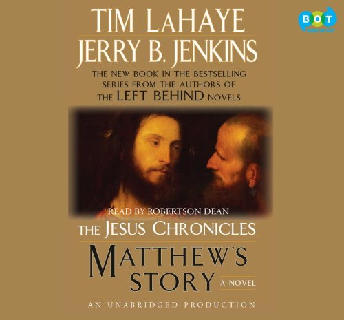 Matthew's Story: The Jesus Chronicles by Tim LaHaye